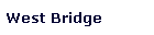 West Bridge